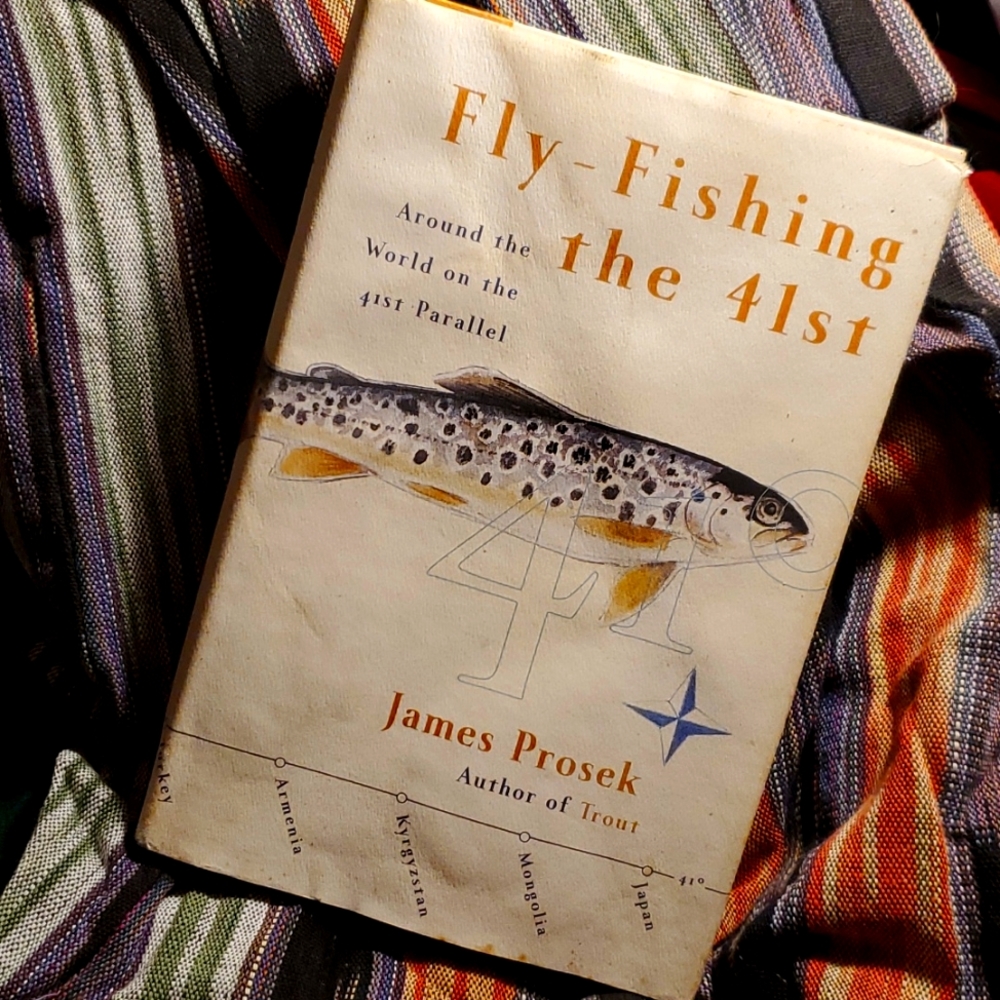 Fly Fishing the 41st Hardcover Book - J Prosek 1st Edition 2003